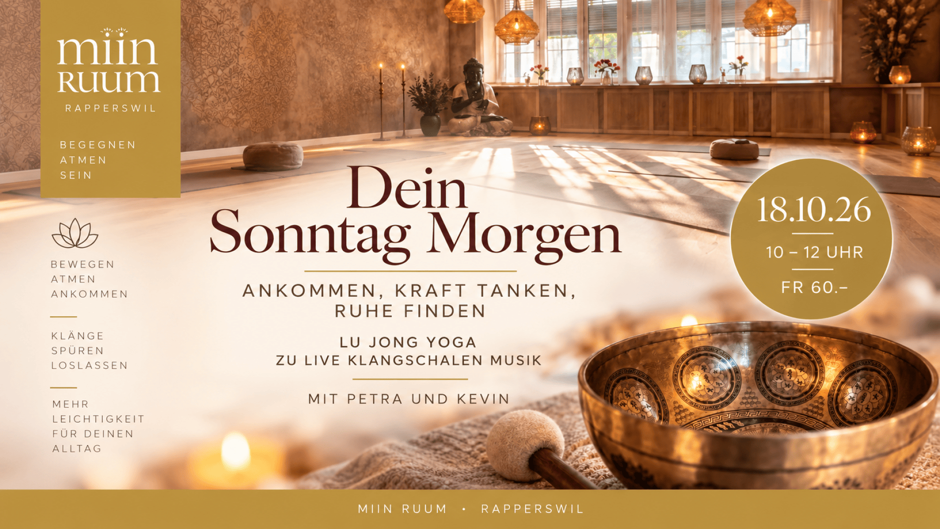 Veranstaltungsplakat für eine Lu-Jong-Yoga-Stunde am Sonntagvormittag mit Live-Musik von Klangschalen, mit Angabe des Datums (18. Oktober 2026), der Uhrzeit und des Preises, veranstaltet von Miin Ruum in Rapperswil.