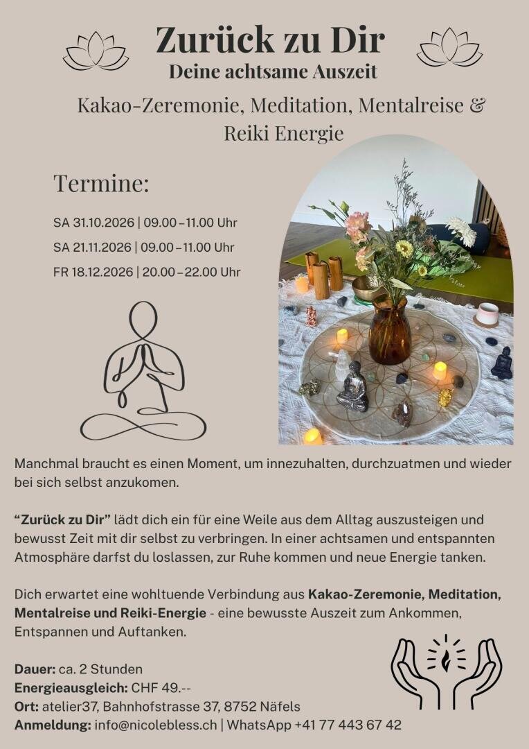 Flyer für eine Zurück zu Dir-Wellness-Veranstaltung mit Kakao-Zeremonie, Meditation und Reiki, mit Angabe der Termine, des Veranstaltungsorts in Näfels und der Kontaktdaten.