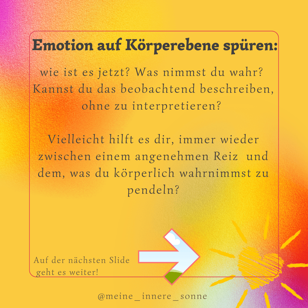 Quadratisches Bild mit gelbem Farbverlauf, Text zu emotionaler Wahrnehmung auf Körperebene in Deutsch. Unten ein Pfeil nach rechts, eine angedeutete Sonne und der Instagram-Name @meine_innere_sonne.