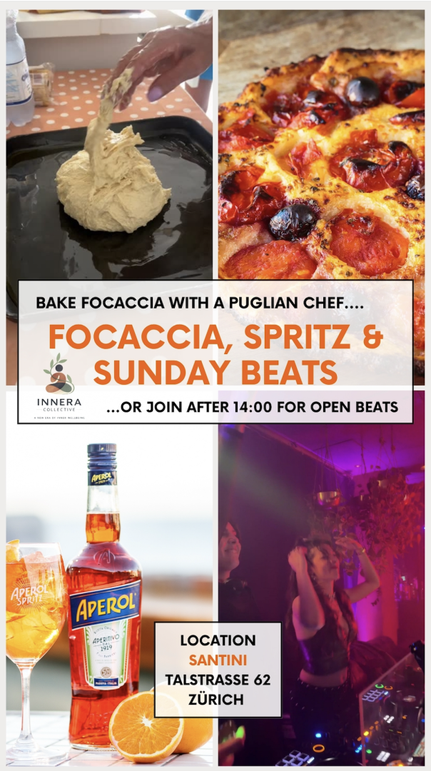 Ein Collage-Plakat für eine Veranstaltung mit Focaccia, Spritz & Sunday Beats zeigt Focaccia-Teig, gebackene Focaccia, Aperol Spritz und einen DJ. Ort der Veranstaltung: Santini, Talstrasse 62, Zürich.