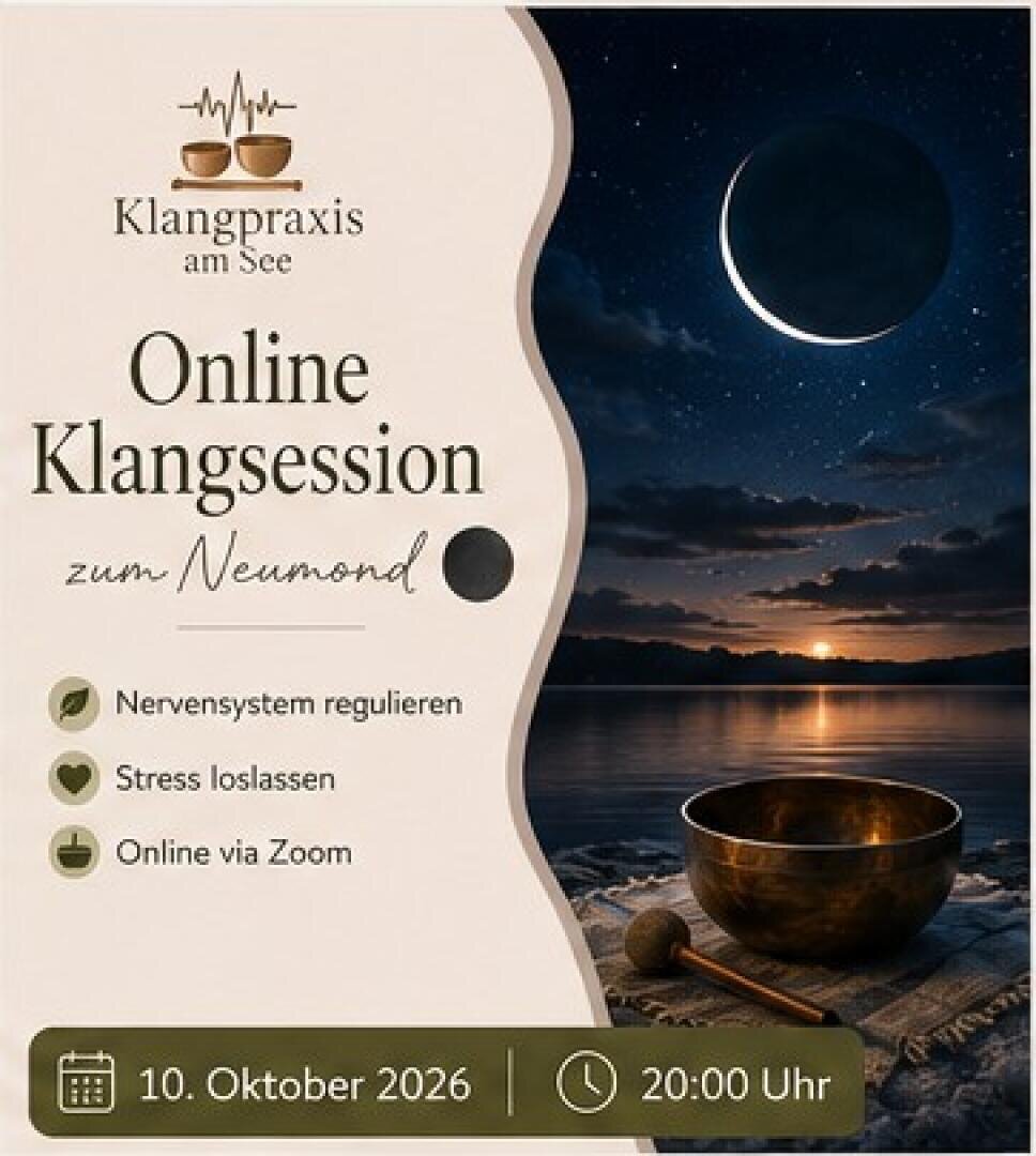 Ein Flyer für eine Online-Klangsession zeigt einen See bei Nacht mit einem Halbmond, einer Klangschale und Textangaben zu einer Online-Klangsession am 10. Oktober 2026 um 20:00 Uhr über Zoom.