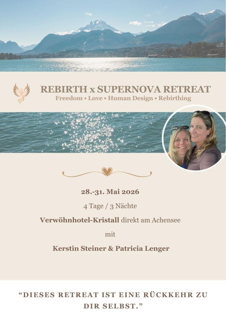 Werbeflyer für das Rebirth x Supernova Retreat am Achensee, Österreich, 28. bis 31. Mai 2026. Mit See- und Berglandschaft, Details zum Retreat und einem Foto von zwei lächelnden Frauen. Text in Deutsch und Englisch.