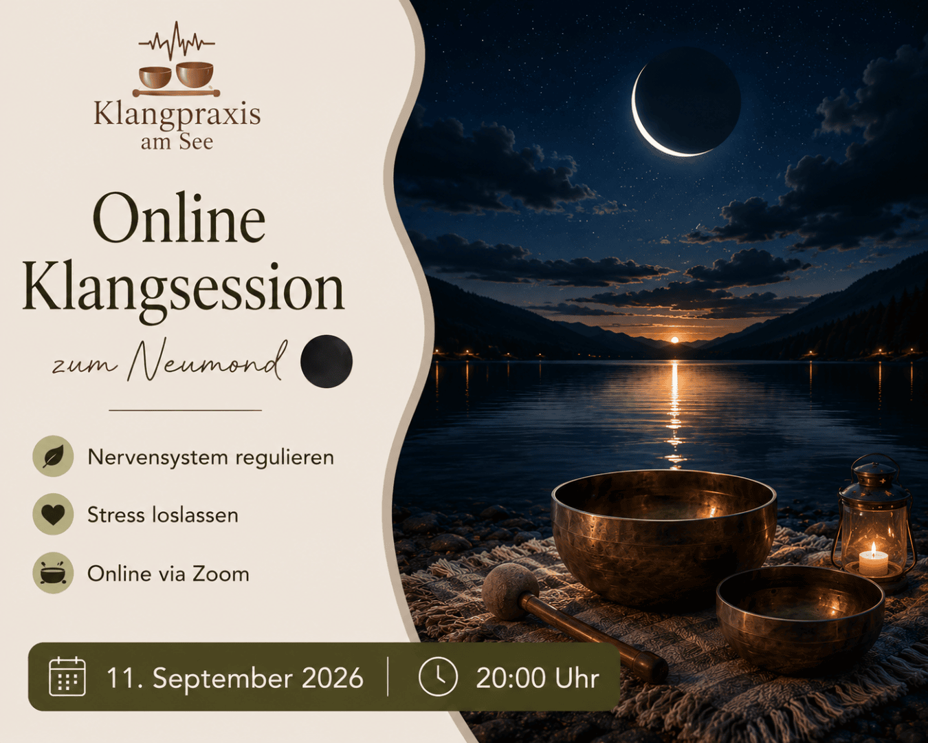 Eine mondbeschienene Seelandschaft mit Klangschalen, einer Kerze und einem Text, der für eine Online-Klangsitzung am Neumond am 11. September 2026 um 20:00 Uhr über Zoom wirbt. Als Vorteile werden unter anderem Stressabbau und die Regulierung des Nervensystems genannt.