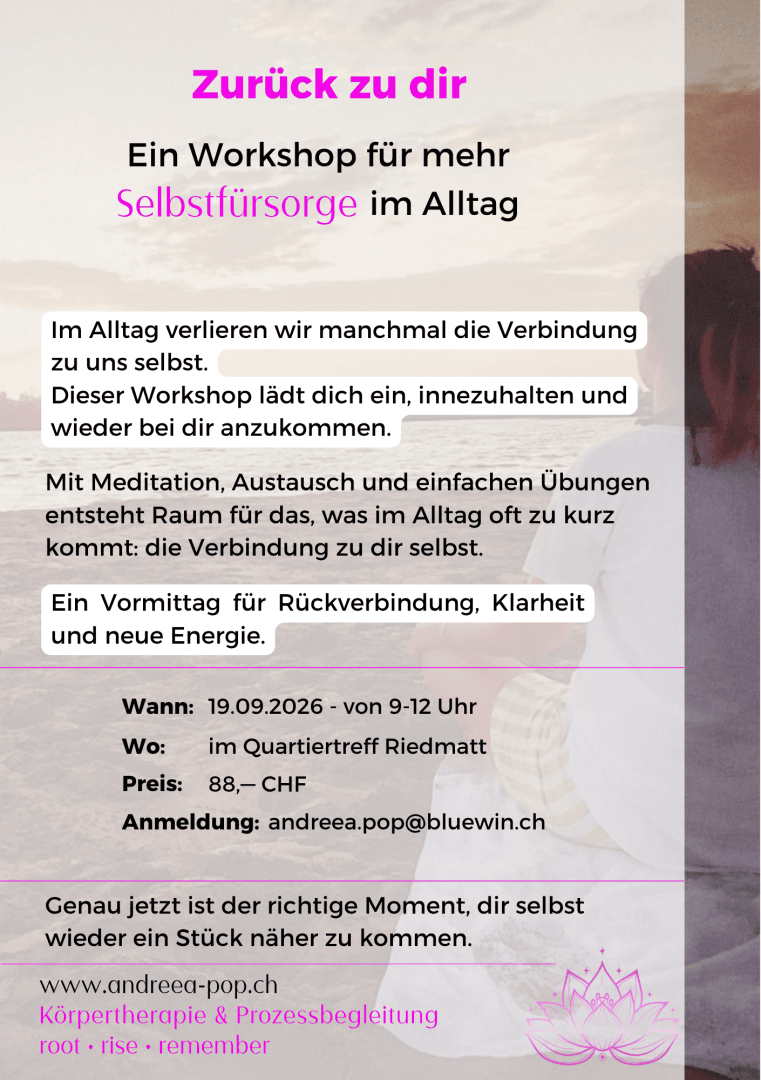 Ein deutscher Flyer für einen Selbstfürsorge-Workshop mit Meditation, Übungen und Austausch in der Gruppe. Auf dem Flyer sind das Datum, der Preis (88 CHF) und die Kontaktdaten vor einem zarten Blumenhintergrund angegeben.