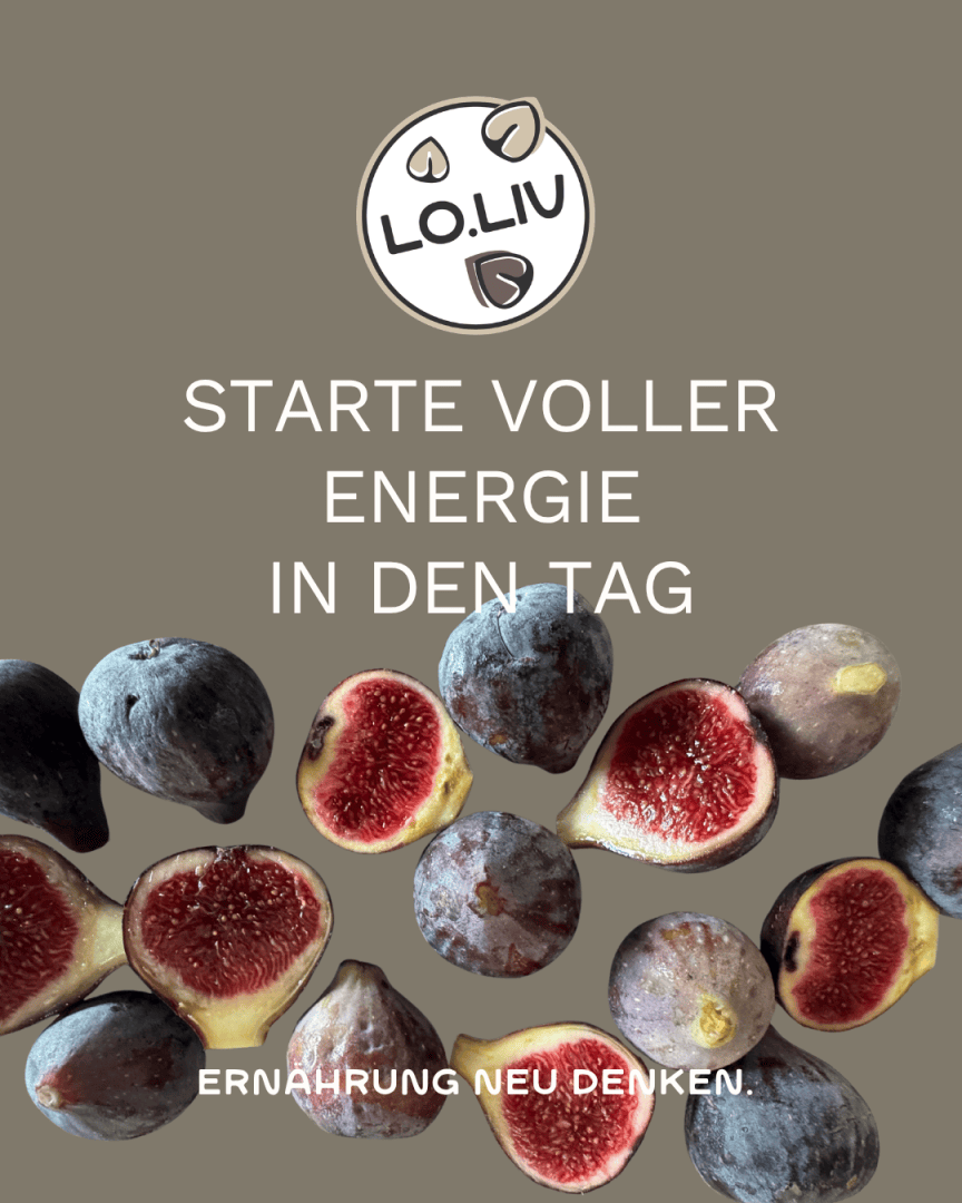 Grafik der Marke LO.LIV mit den Texten STARTE VOLLER ENERGIE IN DEN TAG und ERNÄHRUNG NEU DENKEN, umgeben von ganzen und halbierten frischen Feigen.
