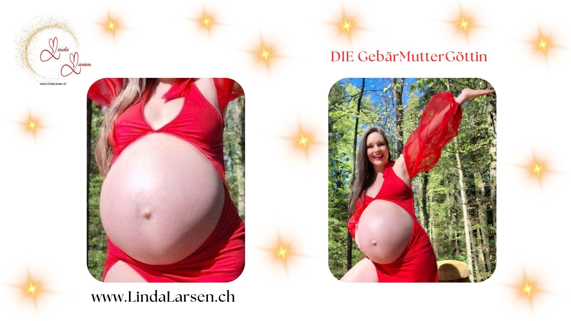 Zwei Fotos einer schwangeren Frau in einem roten Kleid im Freien, die lächelt und ihren nackten Bauch zeigt. Der Text lautet "DIE GebärMutterGöttin" und "www.LindaLarsen.ch". Im Hintergrund sind Starburst-Grafiken und ein Logo zu sehen.